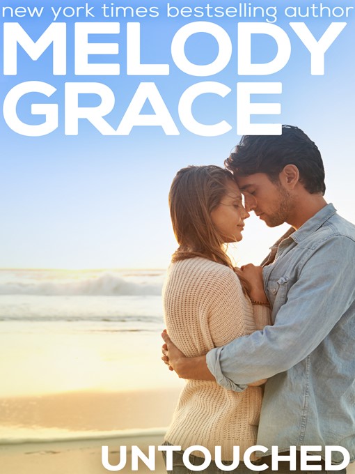 Title details for Untouched by Melody Grace - Available